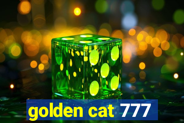 golden cat 777